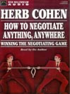 How to Negotiate Anything, Anywhere